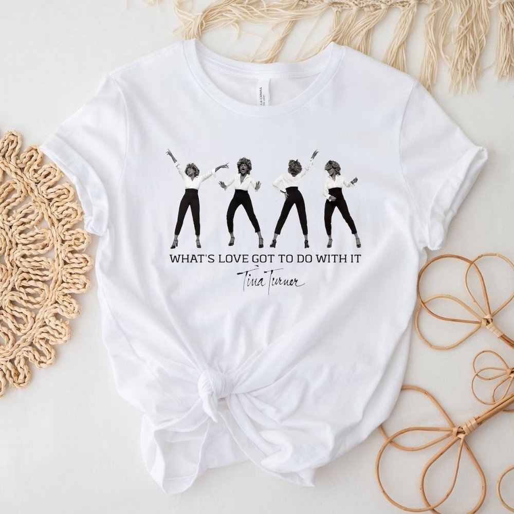 Whats Love Got To Do With It Shirt Tina Turner Rip 2023 Shirt - Picture 1 of 4